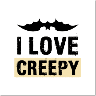 I Love Creepy - Halloween Posters and Art